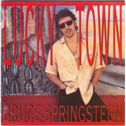 Bruce Springsteen – Lucky Town