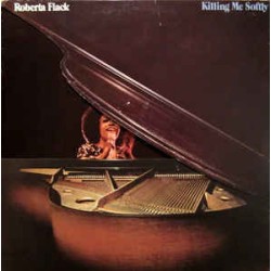 Roberta Flack – Killing Me Softly