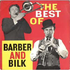 Chris Barber And Acker Bilk – The Best Of Barber And Bilk