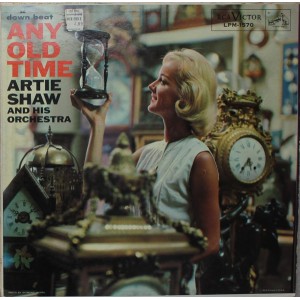Artie Shaw And His Orchestra – Any Old Time