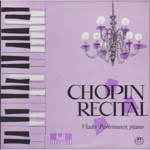 Frédéric Chopin, Vlado Perlemuter – Recital