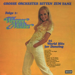 Werner Müller – Grosse Orchester Bitten Zum Tanz Folge 1: 24 World Hits For Dancing