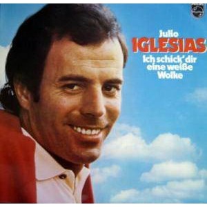 Julio Iglesias – Ich Schick Dir Eine Weiße Wolke