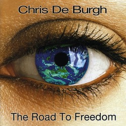 Chris De Burgh – The Road To Freedom