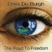 Chris De Burgh – The Road To Freedom