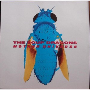 Soup Dragons, The – Mother Universe