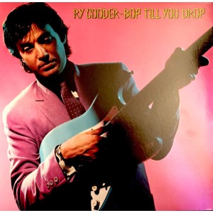 Ry Cooder – Bop Till You Drop