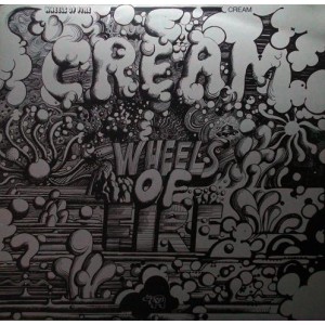 Cream (2) – Wheels Of Fire