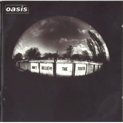 Oasis (2) – Dont Believe The Truth