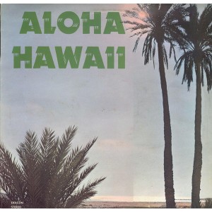 Unknown Artist – Aloha Hawaii