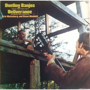 Eric Weissberg And Steve Mandell – Dueling Banjos From The Original Motion Picture Soundtrack Deliverance And Additional Music