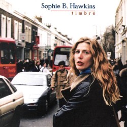 Sophie B. Hawkins – Timbre