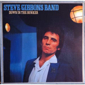 Steve Gibbons Band – Down In The Bunker