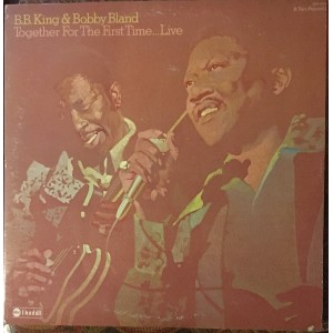 B.B. King & Bobby Bland – Together For The First Time... Live