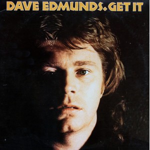 Dave Edmunds – Get It
