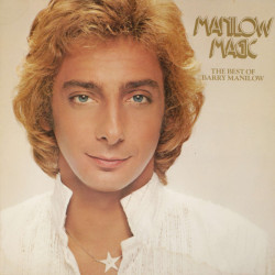 Barry Manilow – Manilow Magic (The Best Of Barry Manilow)