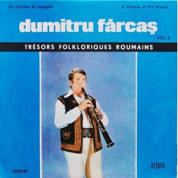 Dumitru Fărcaș – Un Virtuose Du Taragote Vol. II / A Virtuoso Of The …