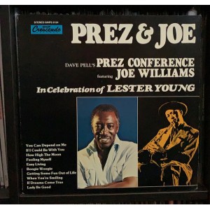 Dave Pells Prez Conference featuring Joe Williams – In Celebration Of Lester Young