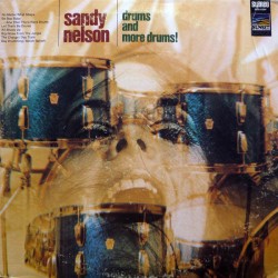 Sandy Nelson – Drums And More Drums!