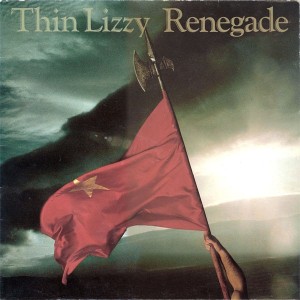 Thin Lizzy – Renegade