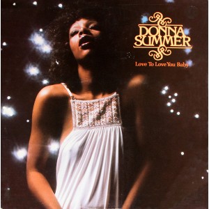 Donna Summer – Love To Love You Baby