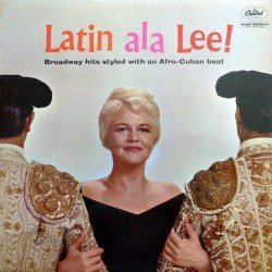 Peggy Lee – Latin Ala Lee!