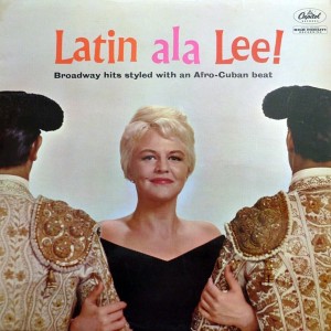 Peggy Lee – Latin Ala Lee!