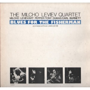 Milcho Leviev Quartet, The – Blues For The Fisherman