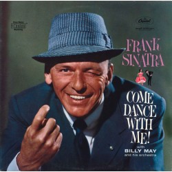 Frank Sinatra With Billy May And His Orchestra – Come Dance With Me!