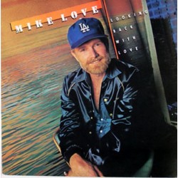 Mike Love – Looking Back With Love