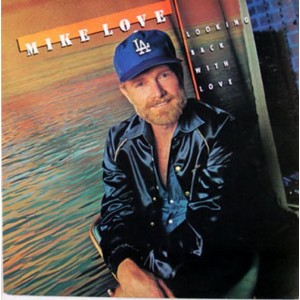 Mike Love – Looking Back With Love