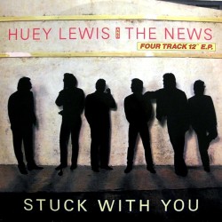 Huey Lewis & The News – Stuck With You