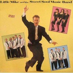 Little Mike And The Sweet Soul Music Band – Lets Do It!