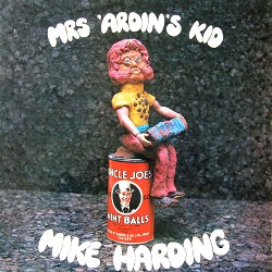 Mike Harding (2) – Mrs Ardins Kid