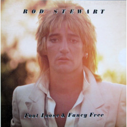 Rod Stewart – Foot Loose & Fancy Free