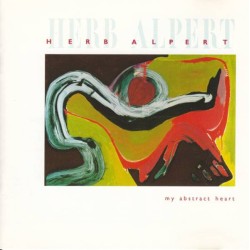 Herb Alpert – My Abstract Heart
