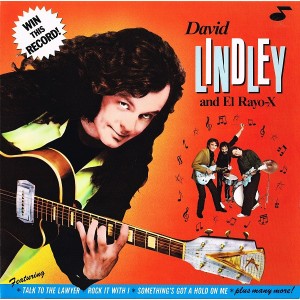 David Lindley And El Rayo-X – Win This Record!