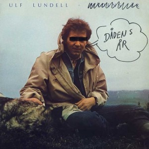 Ulf Lundell – Dådens År