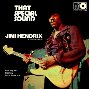 Jimi Hendrix & Curtis Knight – That Special Sound