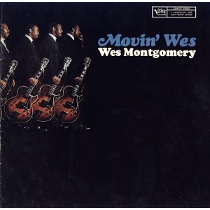 Wes Montgomery – Movin Wes
