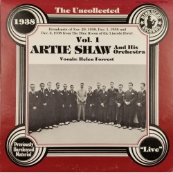 Artie Shaw And His Orchestra – The Uncollected Artie Shaw, Vol. 1, 19…