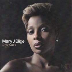 Mary J. Blige – Stronger With Each Tear