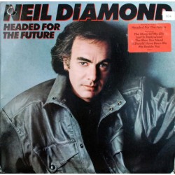 Neil Diamond – Headed For The Future