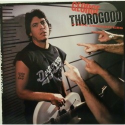 George Thorogood & The Destroyers – Born To Be Bad