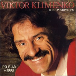 Viktor Klimenko – Jesus Är Herre