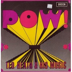 Ted Heath And His Music – Pow!