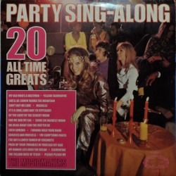 Musicmakers, The – Party Sing-Along - 20 All Time Greats