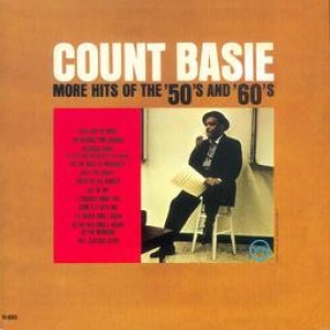 Count Basie – More Hits Of The 50s And 60s
