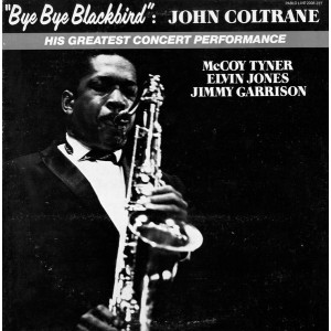 John Coltrane – Bye Bye Blackbird