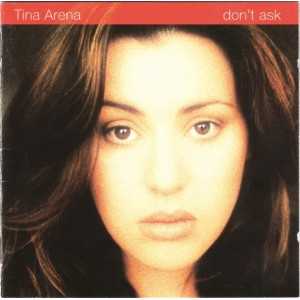 Tina Arena – Dont Ask